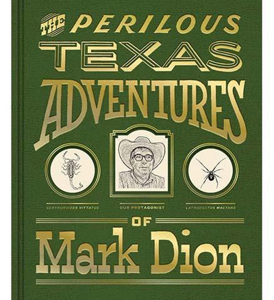 The Perilous Texas Adventures of Mark Dion - the exhibition catalogue from Amon Carter Museum of American Art, Fort Worth available to buy at Museum Bookstore