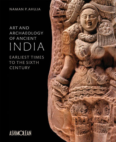Art and Archaeology of Ancient India : Earliest Times to the Sixth Century available to buy at Museum Bookstore