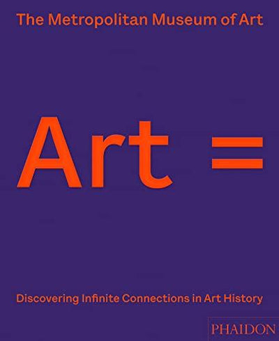 Art = Discovering Infinite Connections in Art History available to buy at Museum Bookstore