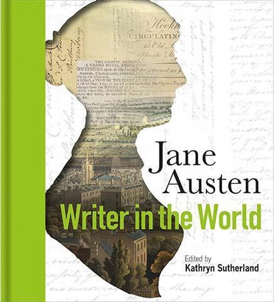 Jane Austen: Writer in the World - the exhibition catalogue from Bodleian Library available to buy at Museum Bookstore