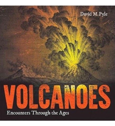 Volcanoes : Encounters Through the Ages - the exhibition catalogue from Bodleian Library available to buy at Museum Bookstore