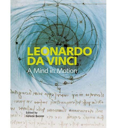 Leonardo da Vinci : A Mind in Motion - the exhibition catalogue from British Library available to buy at Museum Bookstore