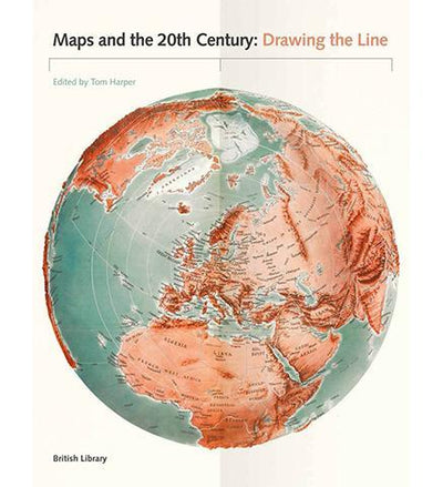 Maps and the 20th Century: Drawing the Line - the exhibition catalogue from British Library available to buy at Museum Bookstore
