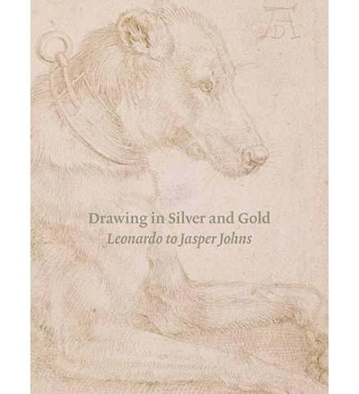 Drawing in Silver and Gold: Leonardo to Jasper Johns - the exhibition catalogue from British Museum available to buy at Museum Bookstore
