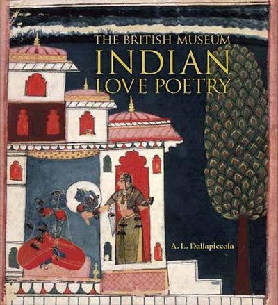 Indian Love Poetry - the exhibition catalogue from British Museum available to buy at Museum Bookstore