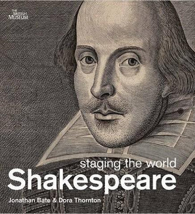 Shakespeare: Staging the World - the exhibition catalogue from British Museum available to buy at Museum Bookstore