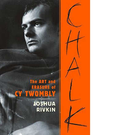 Chalk: The Art and Erasure of Cy Twombly available to buy at Museum Bookstore