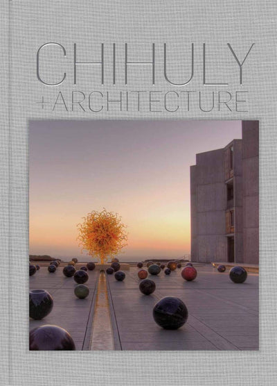 Chihuly and Architecture available to buy at Museum Bookstore