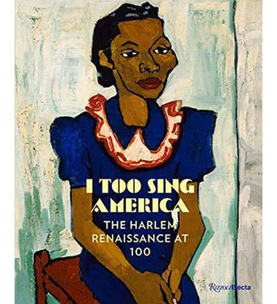 I Too Sing America : The Harlem Renaissance at 100 - the exhibition catalogue from Columbus Museum of Art available to buy at Museum Bookstore