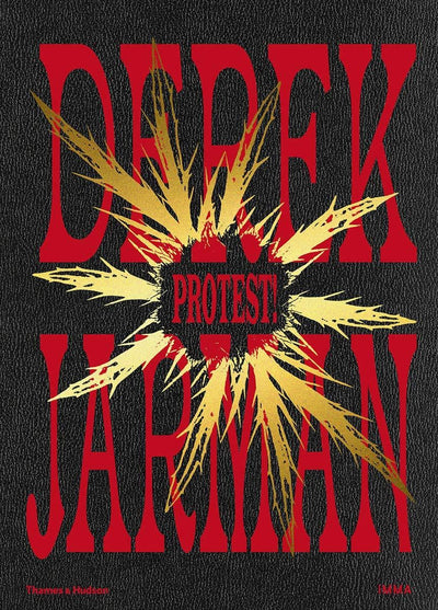 Derek Jarman: Protest! available to buy at Museum Bookstore