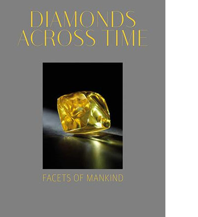 Diamonds Across Time : Facets of Mankind available to buy at Museum Bookstore