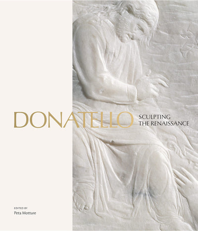 Donatello : Sculpting the Renaissance available to buy at Museum Bookstore