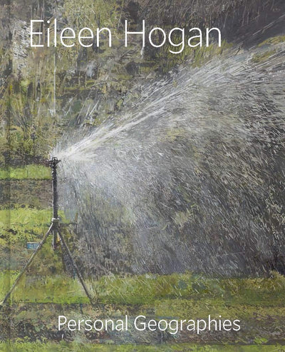 Eileen Hogan : Personal Geographies available to buy at Museum Bookstore