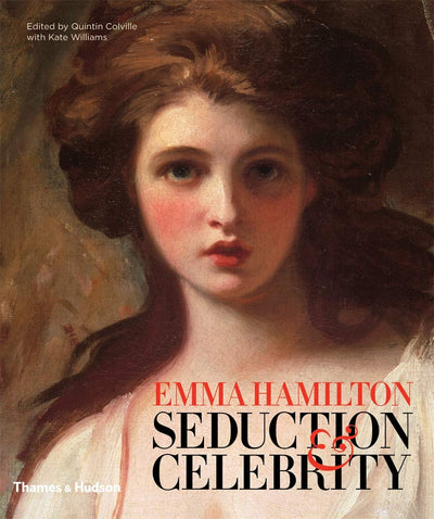 Emma Hamilton: Seduction and Celebrity available to buy at Museum Bookstore