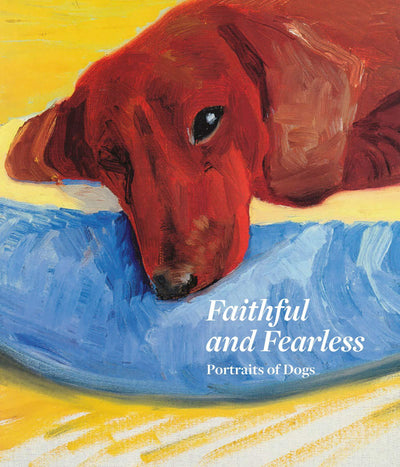 Faithful and Fearless : Portraits of Dogs available to buy at Museum Bookstore