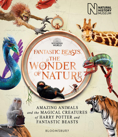 Fantastic Beasts: The Wonder of Nature : Amazing Animals and the Magical Creatures of Harry Potter and Fantastic Beasts available to buy at Museum Bookstore