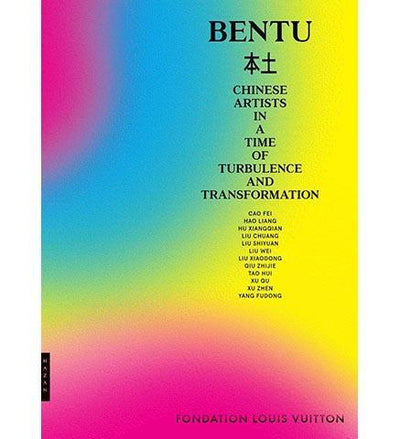 Bentu: Chinese Artists in a Time of Turbulence and Transformation - the exhibition catalogue from Fondation Louis Vuitton available to buy at Museum Bookstore