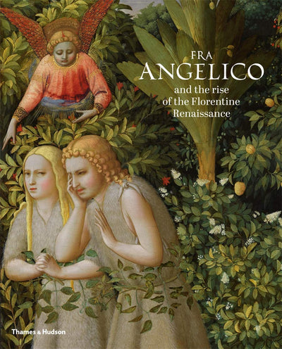 Fra Angelico and the Rise of the Florentine Renaissance available to buy at Museum Bookstore