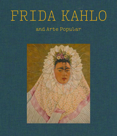Frida Kahlo and Arte Popular available to buy at Museum Bookstore