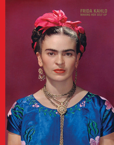 Frida Kahlo : Making Her Self Up available to buy at Museum Bookstore