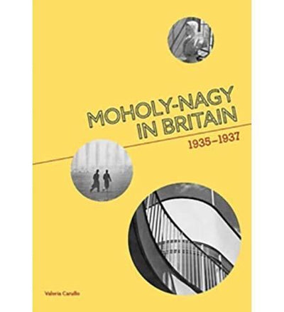 Moholy-Nagy in Britain : 1935-1937 - the exhibition catalogue from Fry Art Gallery available to buy at Museum Bookstore