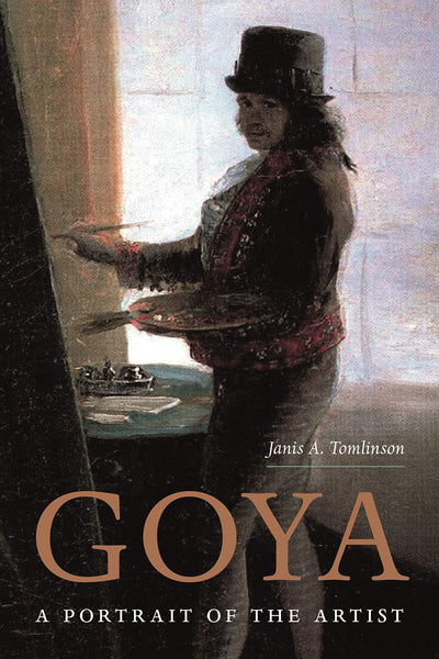 Goya : A Portrait of the Artist available to buy at Museum Bookstore