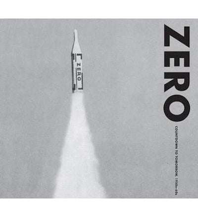Zero : Countdown to Tomorrow, 1950s - 60s - the exhibition catalogue from Guggenheim available to buy at Museum Bookstore