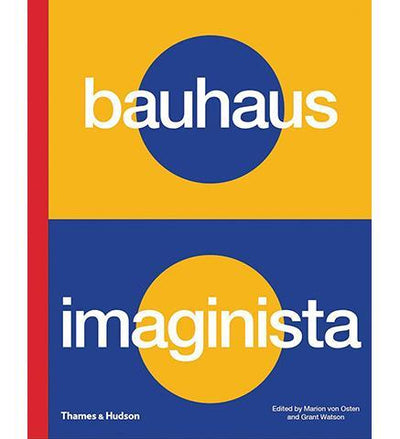Bauhaus Imaginista : A School in the World - the exhibition catalogue from Haus der Kulturen der Welt available to buy at Museum Bookstore
