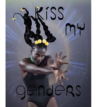 Kiss My Genders - the exhibition catalogue from Hayward Gallery available to buy at Museum Bookstore
