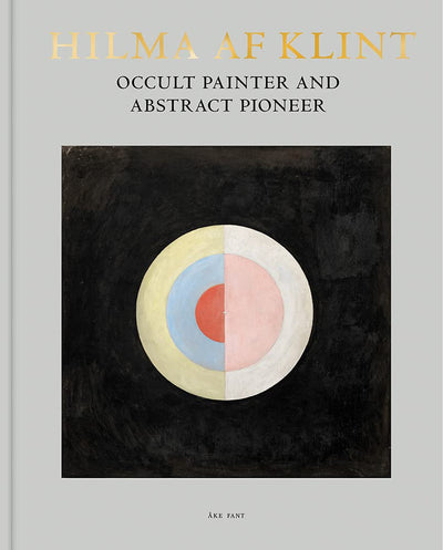 Hilma af Klint: Occult Painter and Abstract Pioneer available to buy at Museum Bookstore