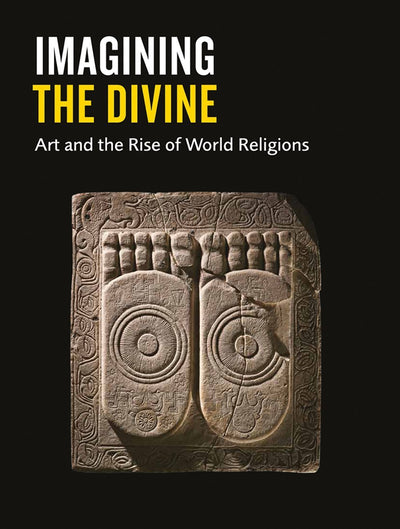 Imagining the Divine : Art and the Rise of World Religions available to buy at Museum Bookstore