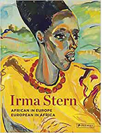 Irma Stern: African in Europe - European in Africa available to buy at Museum Bookstore