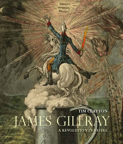 James Gillray : A Revolution in Satire available to buy at Museum Bookstore