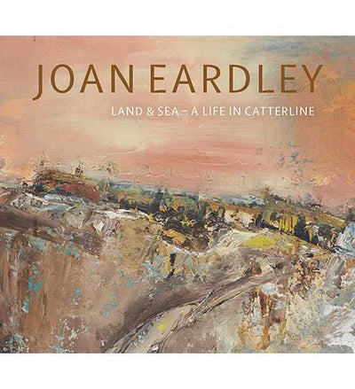 Joan Eardley : Land & Sea - A Life in Catterline available to buy at Museum Bookstore