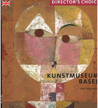 Kunstmuseum Basel : Director's Choice available to buy at Museum Bookstore