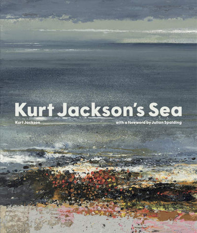 Kurt Jackson's Sea available to buy at Museum Bookstore
