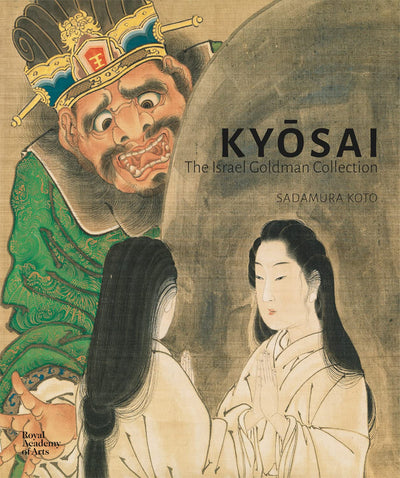 Kyōsai: The Israel Goldman Collection available to buy at Museum Bookstore