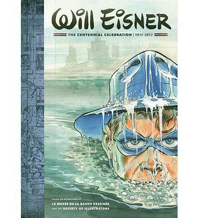 Will Eisner: A Centennial Celebration - the exhibition catalogue from Le Musée de la Bande Dessinée, Angouleme available to buy at Museum Bookstore