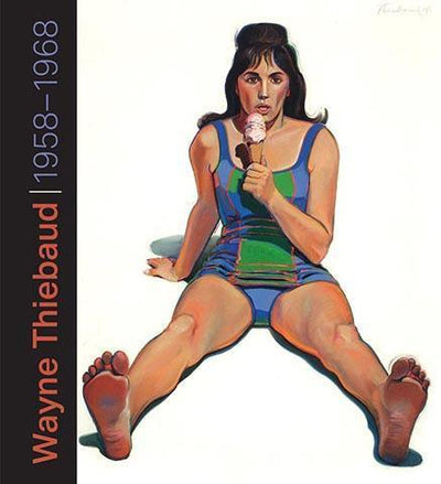 Wayne Thiebaud : 1958-1968 - the exhibition catalogue from Manetti Shrem Museum of Art available to buy at Museum Bookstore