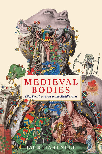 Medieval Bodies : Life, Death and Art in the Middle Ages available to buy at Museum Bookstore