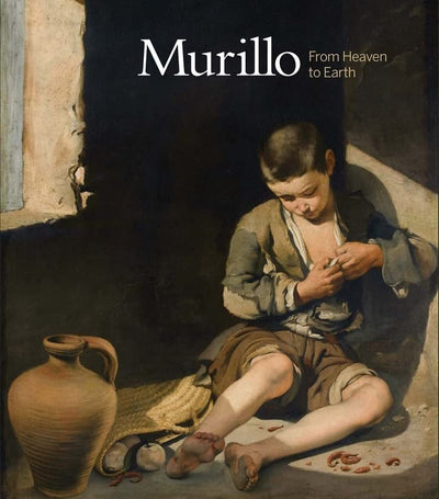Murillo : From Heaven to Earth available to buy at Museum Bookstore