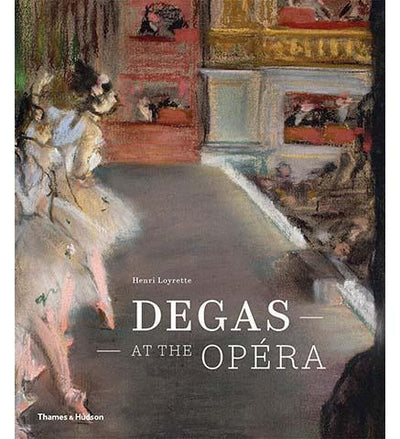 Degas at the Opera - the exhibition catalogue from Musée D'Orsay/National Gallery of Art available to buy at Museum Bookstore