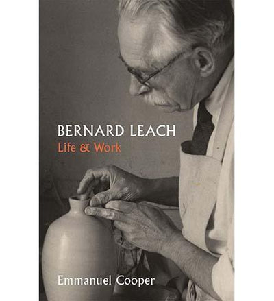 Bernard Leach - Life and Work - the exhibition catalogue from Museum Bookstore available to buy at Museum Bookstore