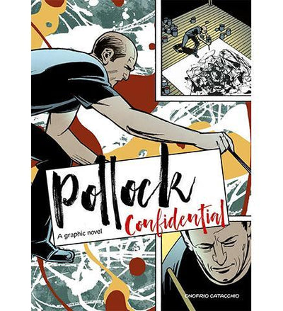 Pollock Confidential : A Graphic Novel - the exhibition catalogue from Museum Bookstore available to buy at Museum Bookstore