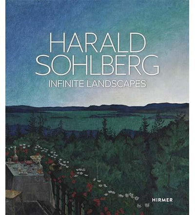 Harald Sohlberg: Infinite Landscapes - the exhibition catalogue from Nationalmuseet for Konst Oslo available to buy at Museum Bookstore