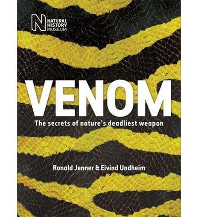 Venom : The secrets of nature's deadliest weapon - the exhibition catalogue from Natural History Museum available to buy at Museum Bookstore