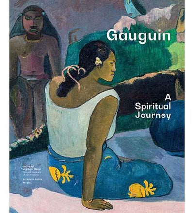 Gauguin : A Spiritual Journey - the exhibition catalogue from Ny Carlsberg Glyptotek/Fine Arts Museum available to buy at Museum Bookstore