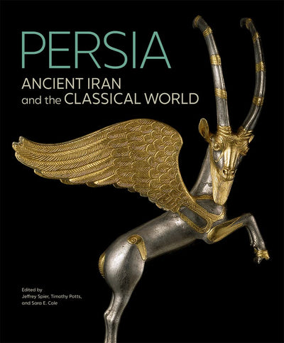 Persia - Ancient Iran and the Classical World available to buy at Museum Bookstore