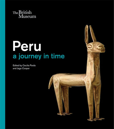 Peru : a journey in time available to buy at Museum Bookstore