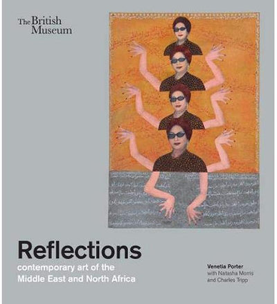 Reflections: contemporary art of the Middle East and North Africa available to buy at Museum Bookstore